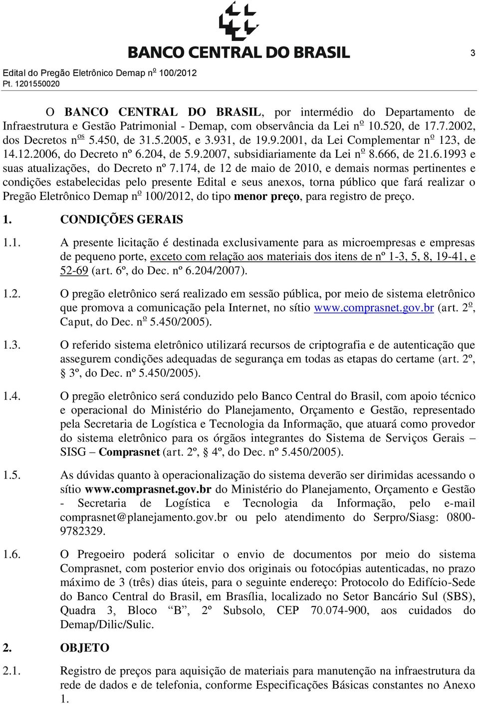 6.1993 e suas atualizações, do Decreto nº 7.