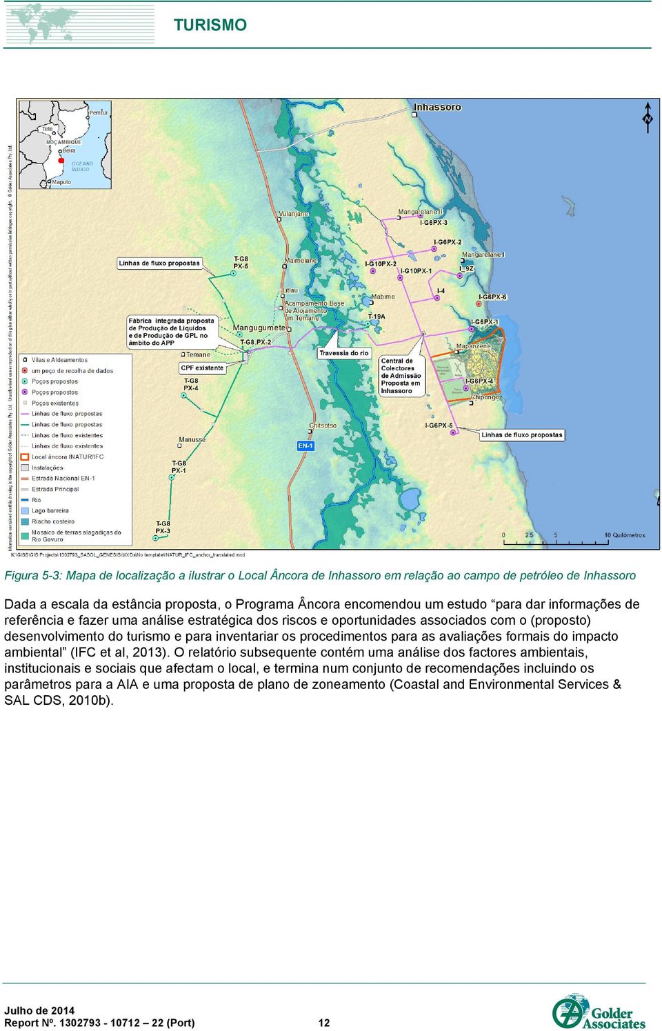 para as avaliações formais do impacto ambiental (IFC et al, 2013).