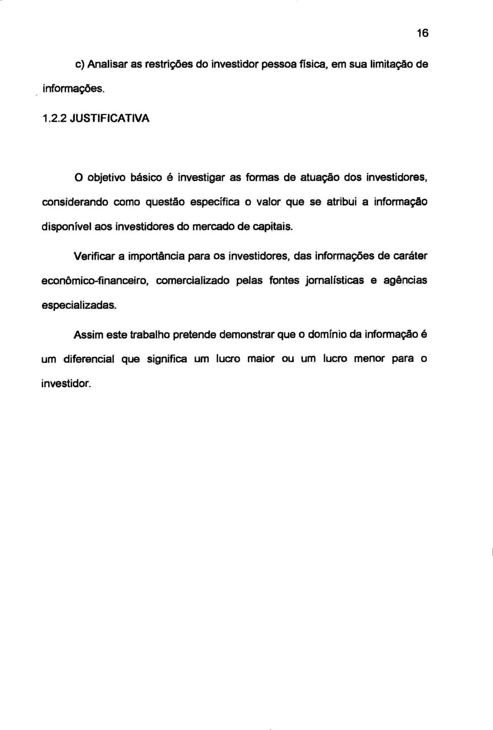 informação disponível aos investidores do mercado de capitais.