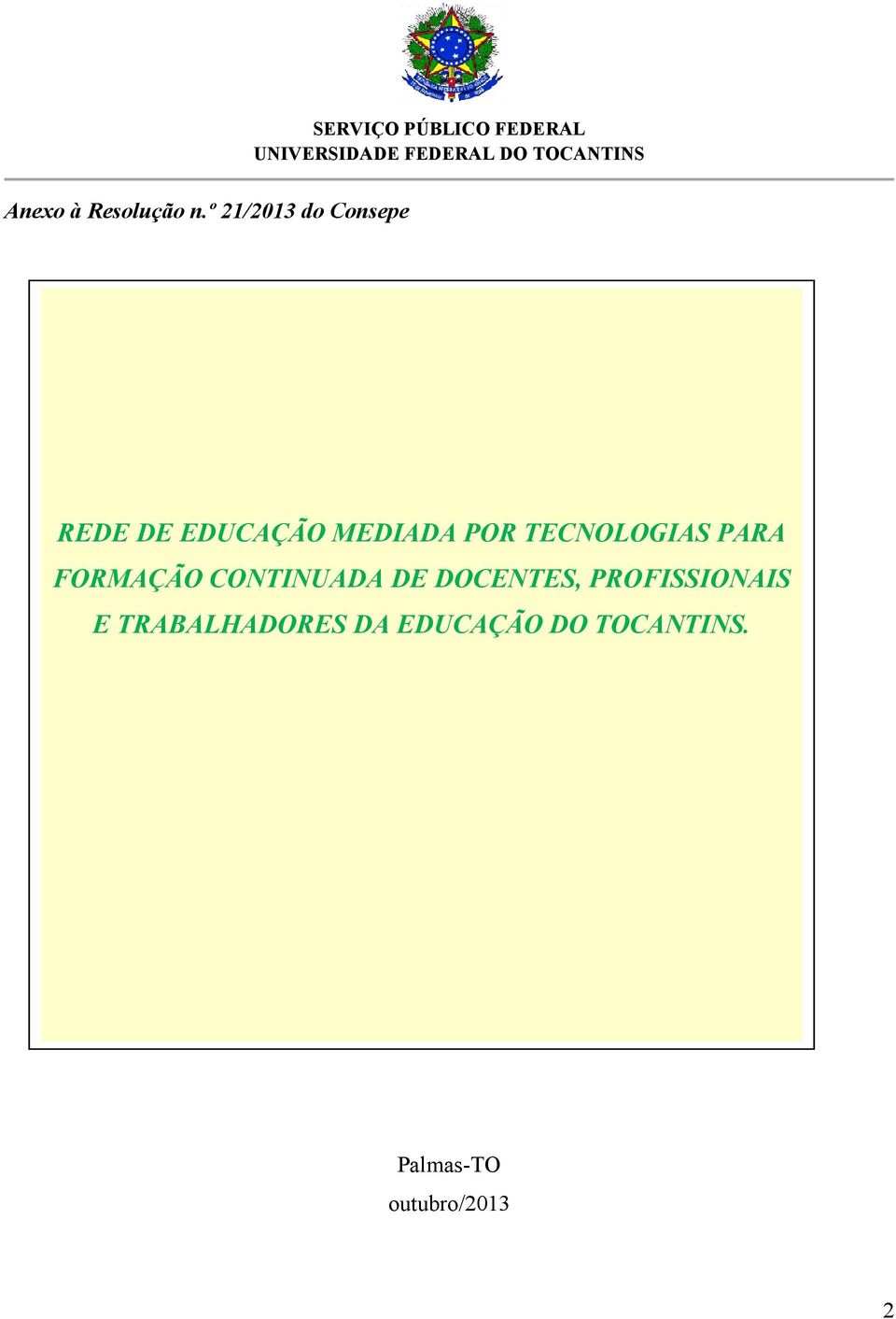 TECNOLOGIAS PARA FORMAÇÃO CONTINUADA DE DOCENTES,