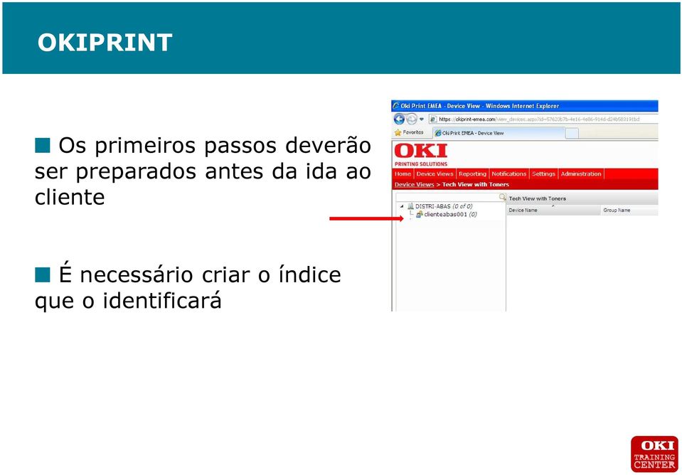 da ida ao cliente É necessário