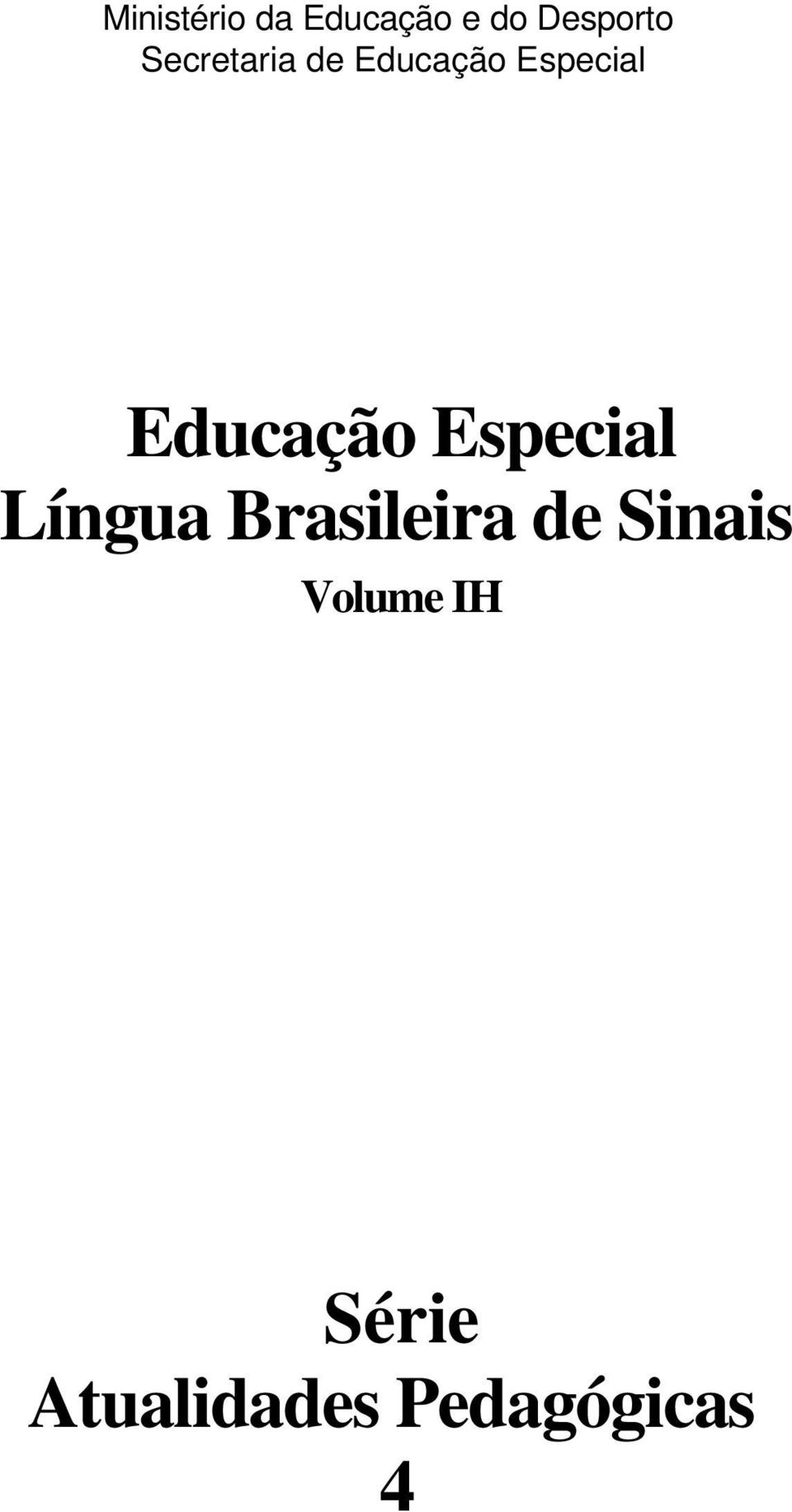 Educação Especial Língua Brasileira de