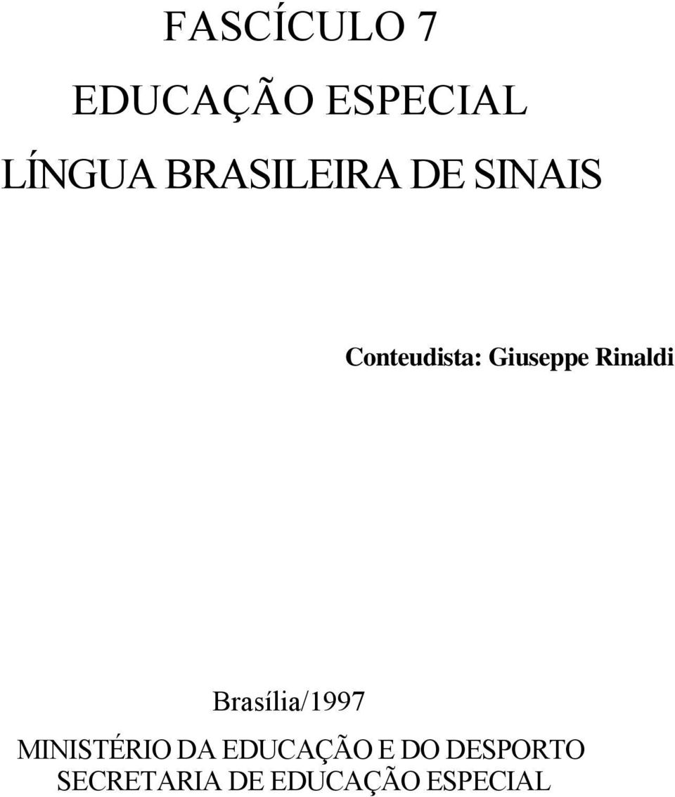 Rinaldi Brasília/1997 MINISTÉRIO DA