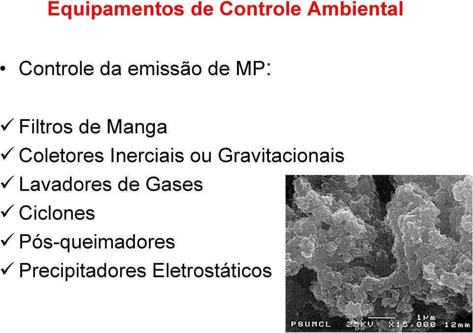 Inerciais ou Gravitacionais Lavadores de Gases