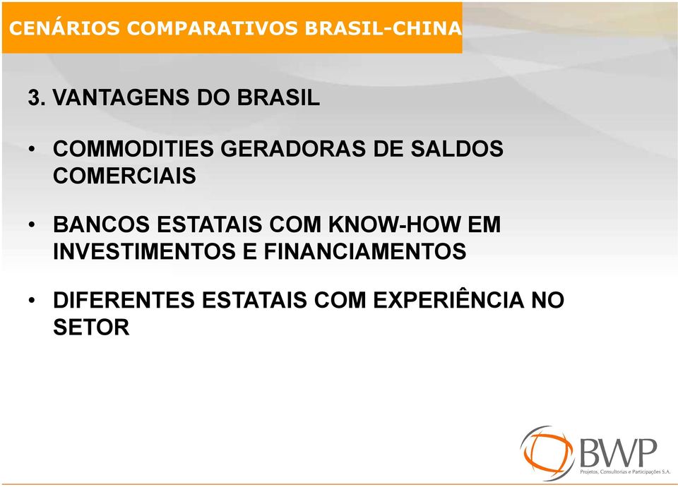 COMERCIAIS BANCOS ESTATAIS COM KNOW-HOW EM