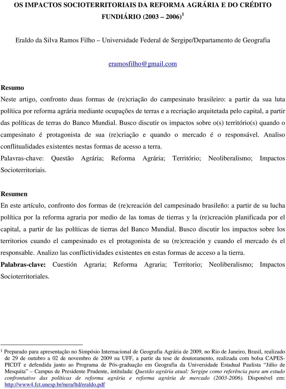 capital, a partir das políticas de terras do Banco Mundial.