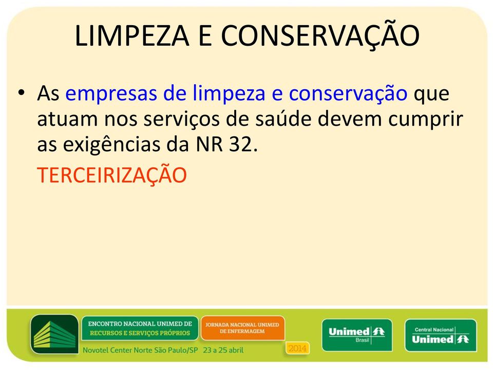 nos serviços de saúde devem cumprir