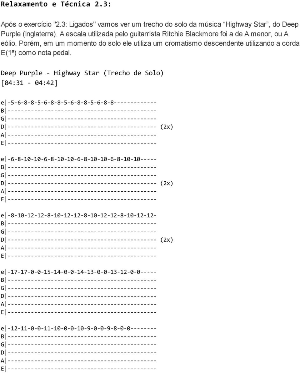 DeepPurple-HighwayStar(TrechodeSolo) [04:31-04:42] e -5-6-8-8-5-6-8-8-5-6-8-8-5-6-8-8------------- B --------------------------------------------- G --------------------------------------------- D