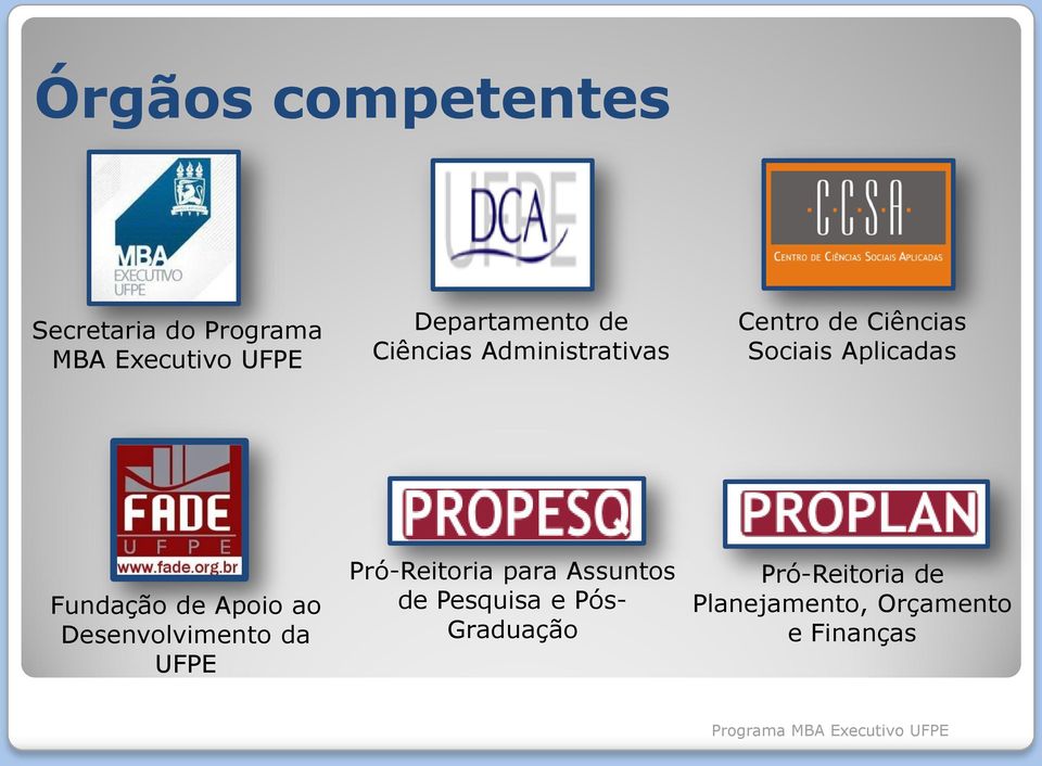 Aplicadas Fundação de Apoio ao Desenvolvimento da UFPE Pró-Reitoria para