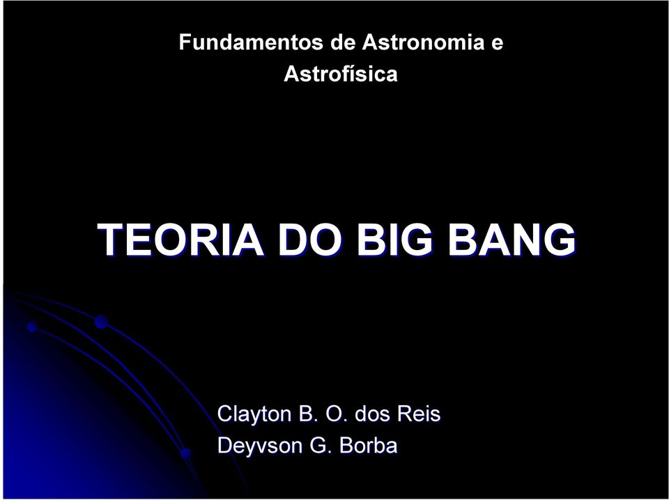 TEORIA DO BIG BANG