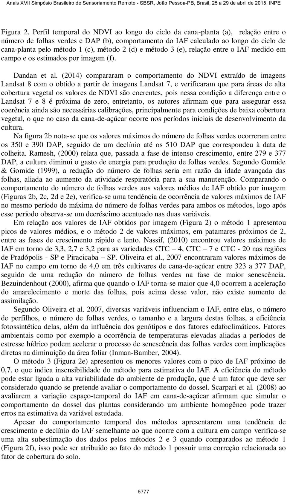 método 2 (d) e método 3 (e), relação entre o IAF medido em campo e os estimados por imagem (f). Dandan et al.