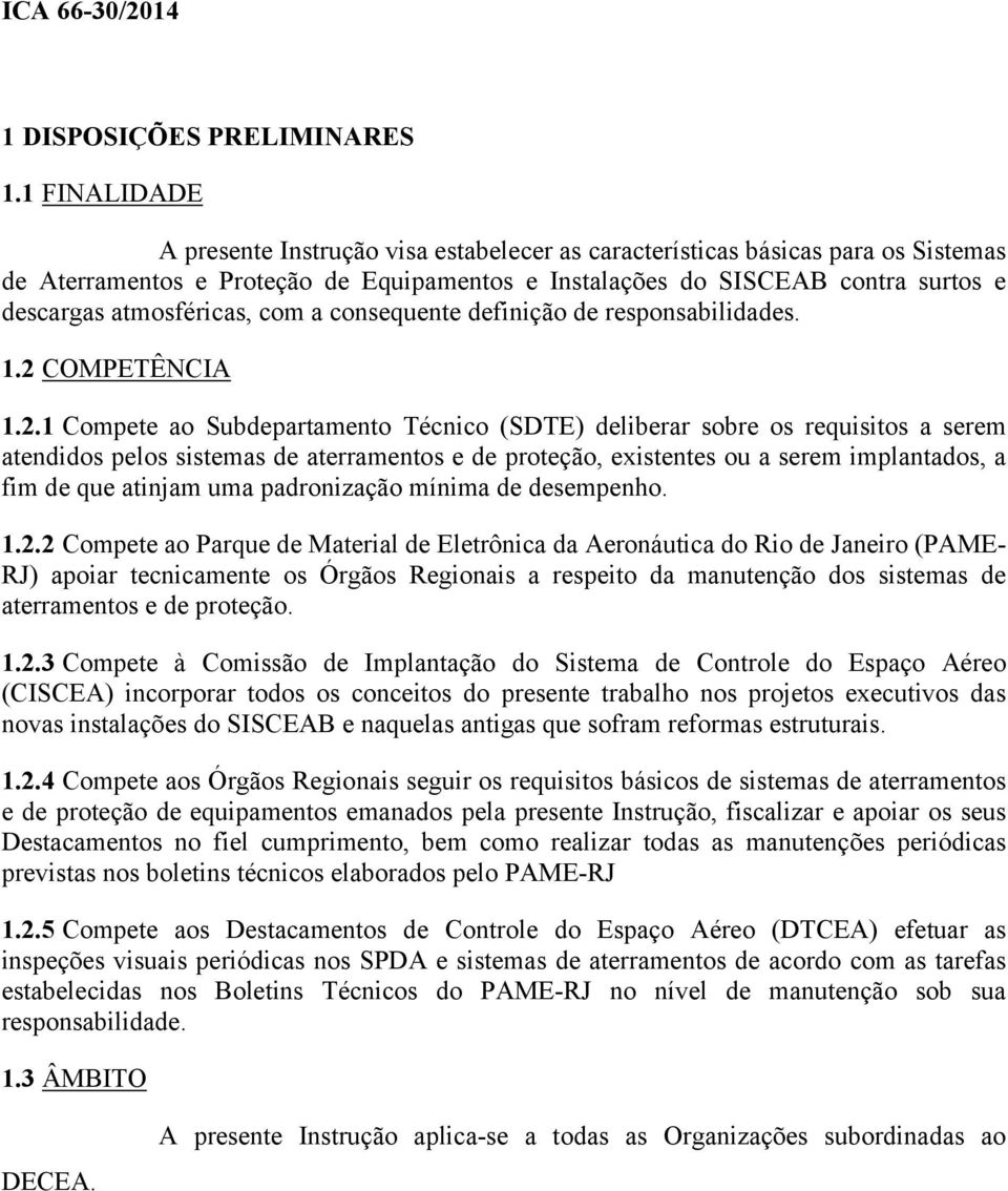 atmosféricas, com a consequente definição de responsabilidades. 1.2 