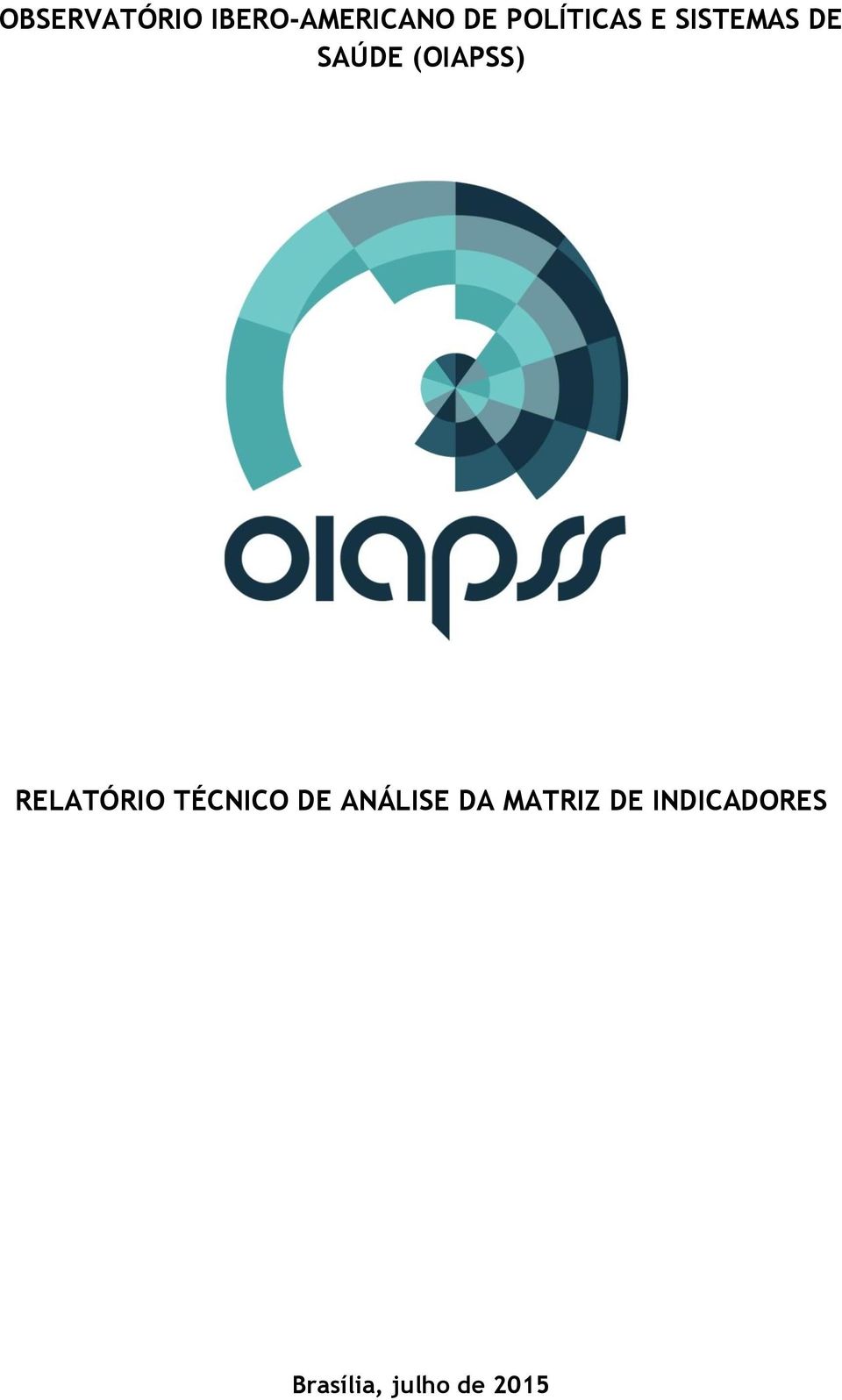 (OIAPSS) RELATÓRIO TÉCNICO DE