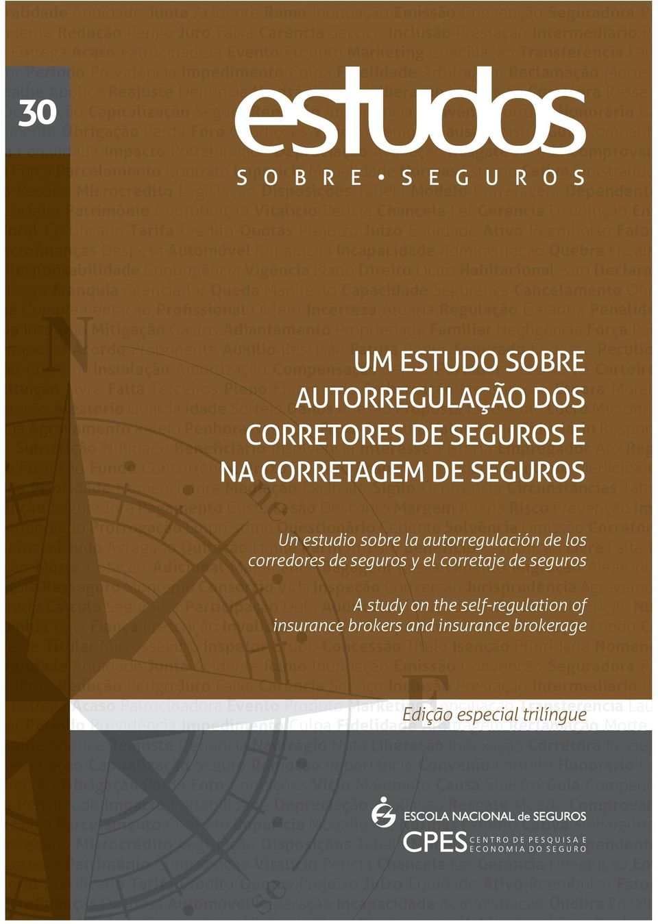 Corretora Resseg eclaração 30 Capitalização Seguro Remoção Importância Convênio Fortuito Honorário Cá mento Obrigação Perda Foro Condições Vício Maremoto Causa Sinistro Guia Companh Penalidade