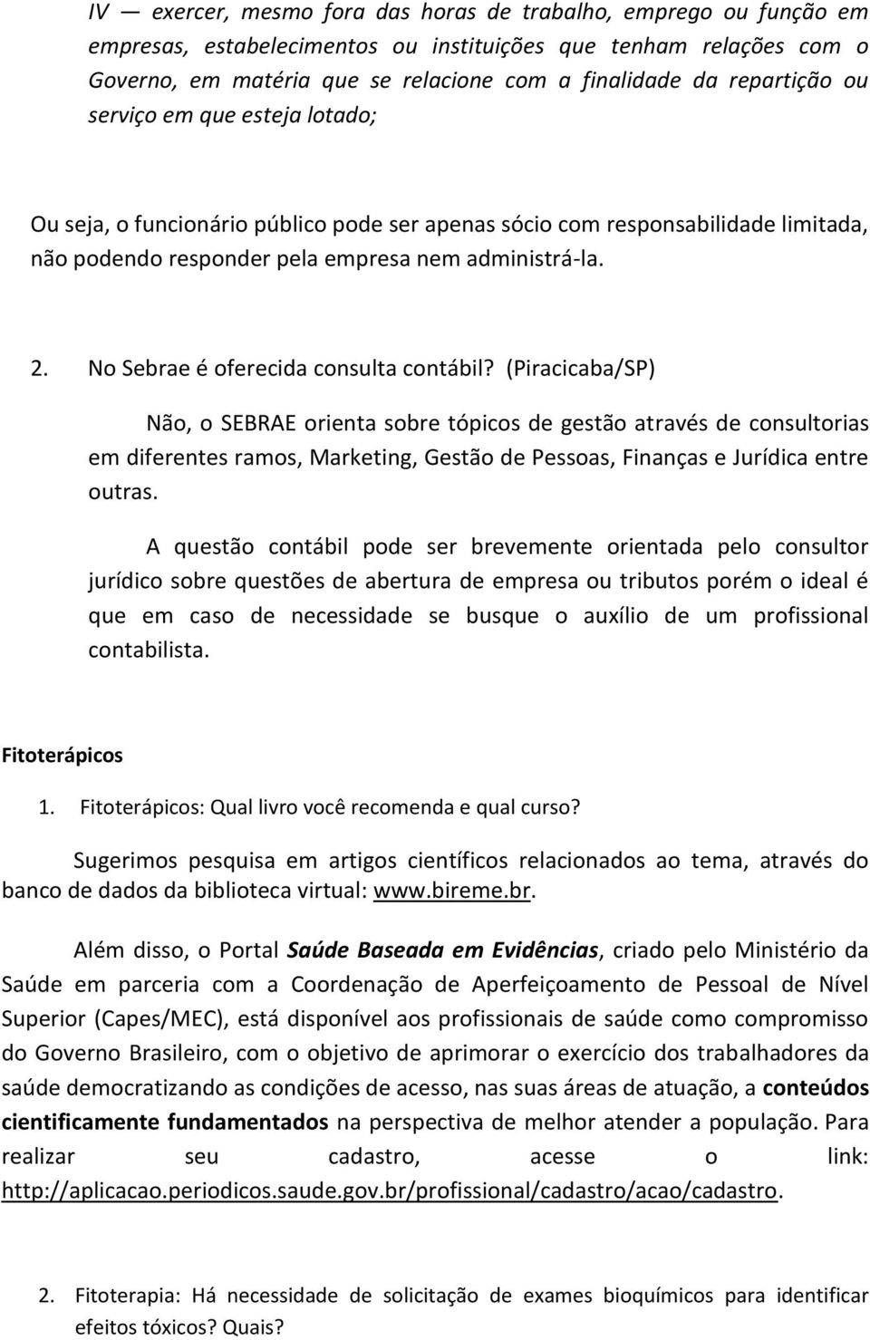 No Sebrae é oferecida consulta contábil?