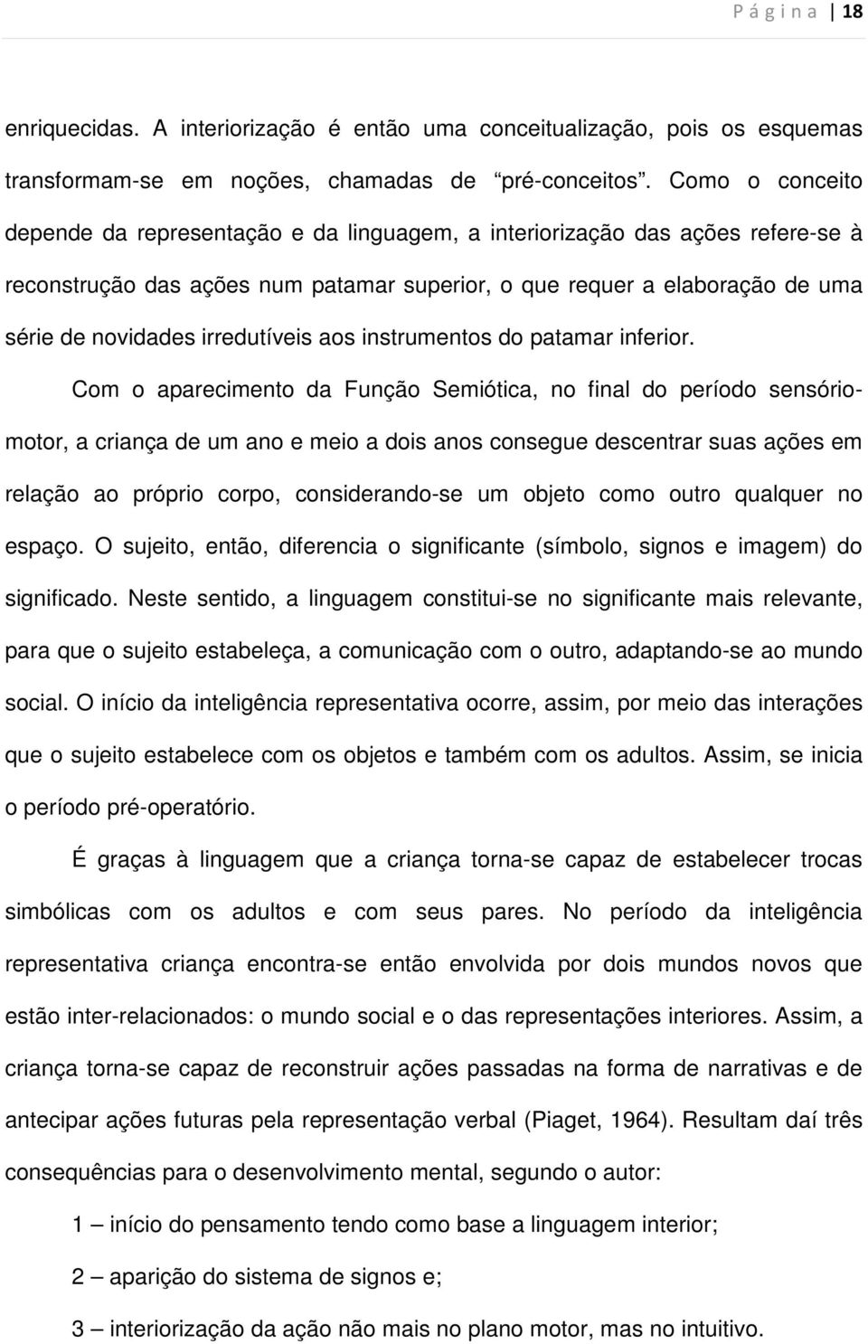 irredutíveis aos instrumentos do patamar inferior.