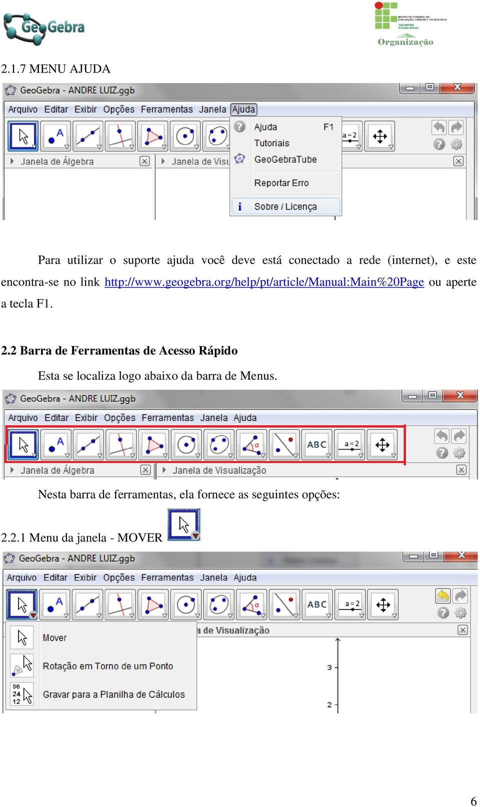 org/help/pt/article/manual:main%20page ou aperte a tecla F1. 2.