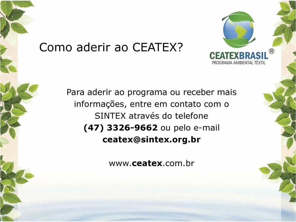 informações, entre em contato com o SINTEX