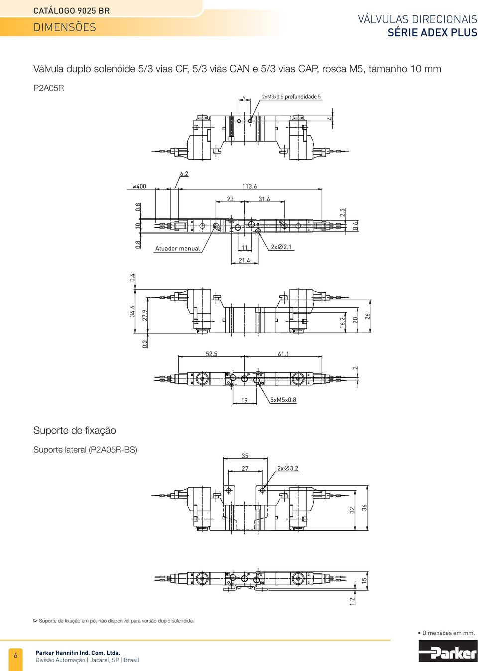 6 0.8 Atuador manual 11 2x 2.1 21.4 16.2 0.2 20 26 52.5 61.1 2 19 5xM5x0.