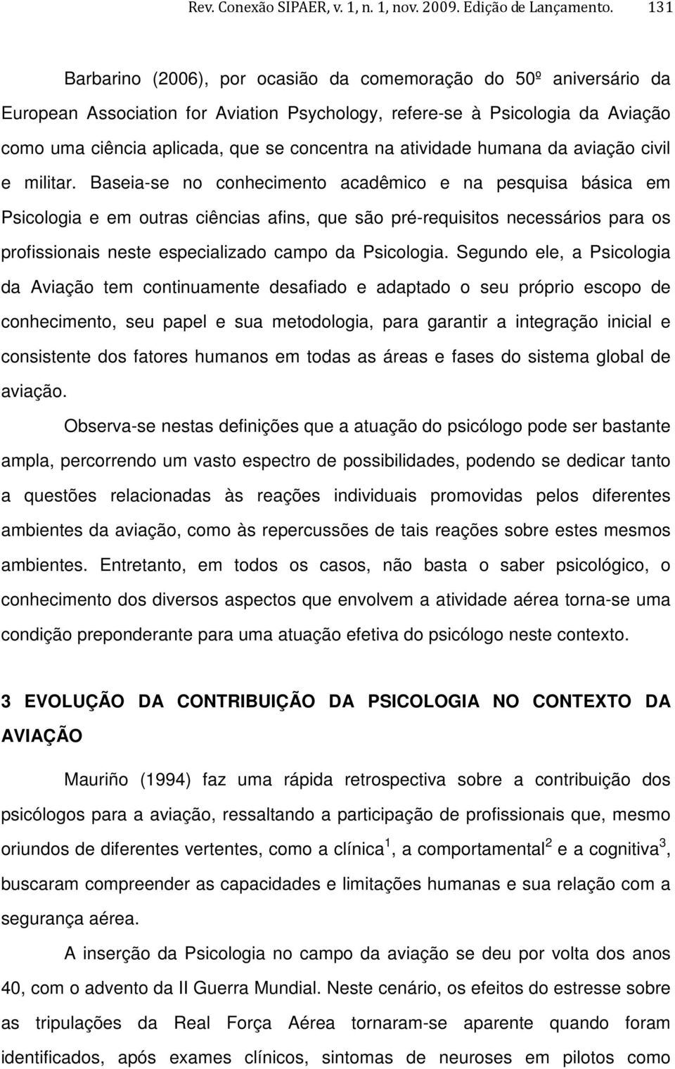 atividade humana da aviação civil e militar.