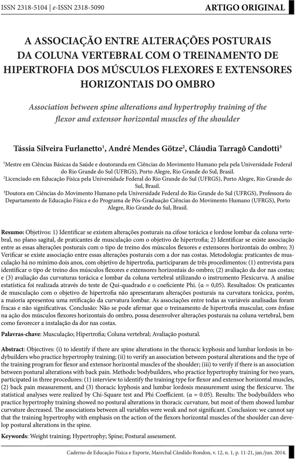 Candotti 3 1 Mestre em Ciências Básicas da Saúde e doutoranda em Ciências do Movimento Humano pela pela Universidade Federal do Rio Grande do Sul (UFRGS), Porto Alegre, Rio Grande do Sul, Brasil.