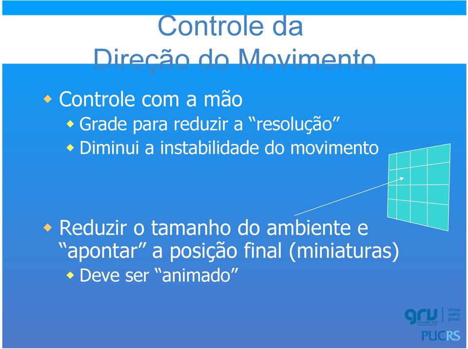 instabilidade do movimento w Reduzir o tamanho do