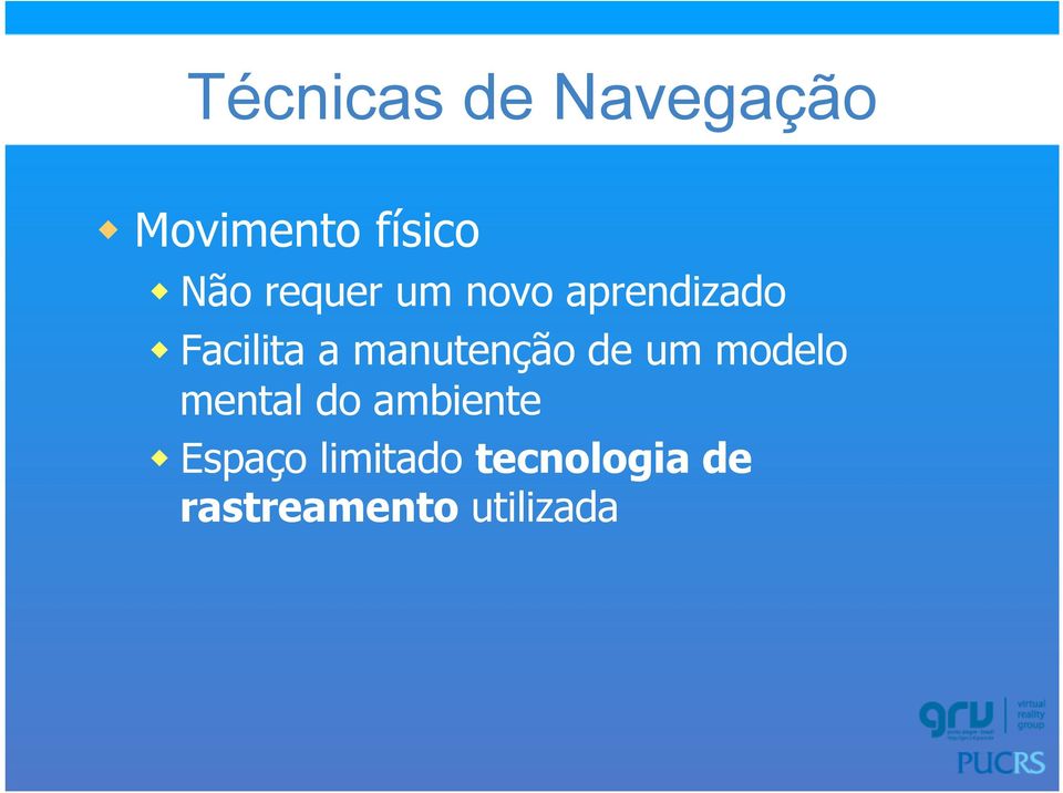 manutenção de um modelo mental do ambiente w