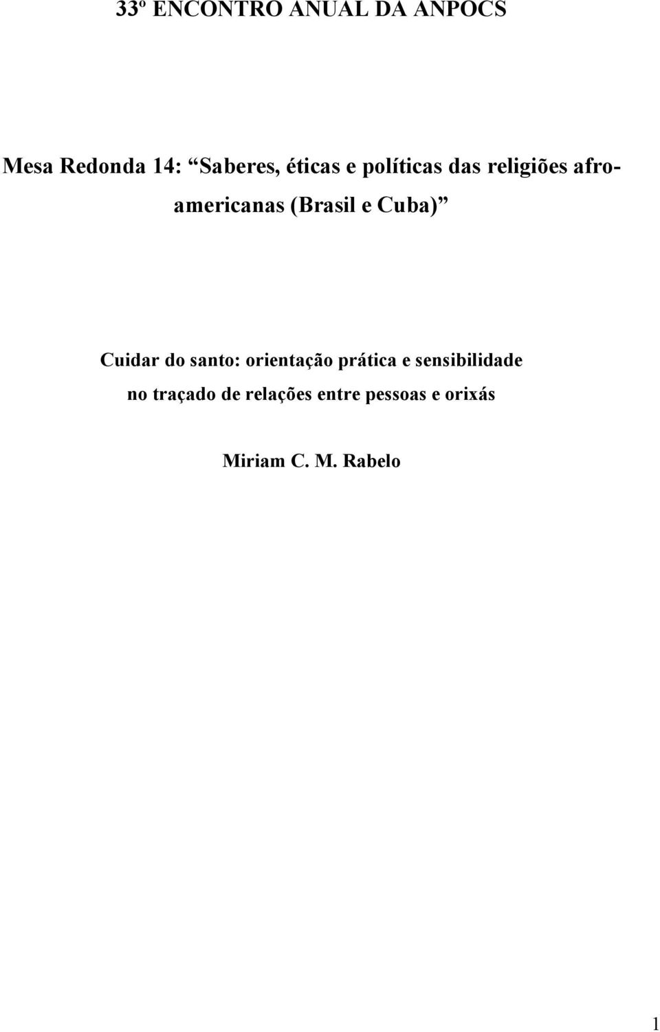 Cuba) Cuidar do santo: orientação prática e sensibilidade