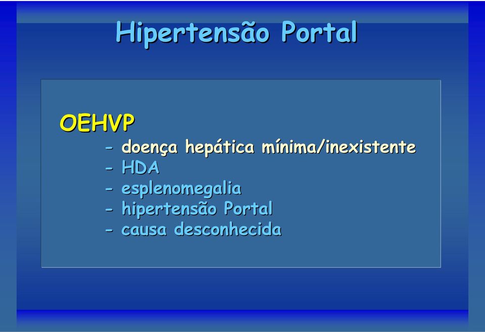 mínima/inexistentem - HDA -