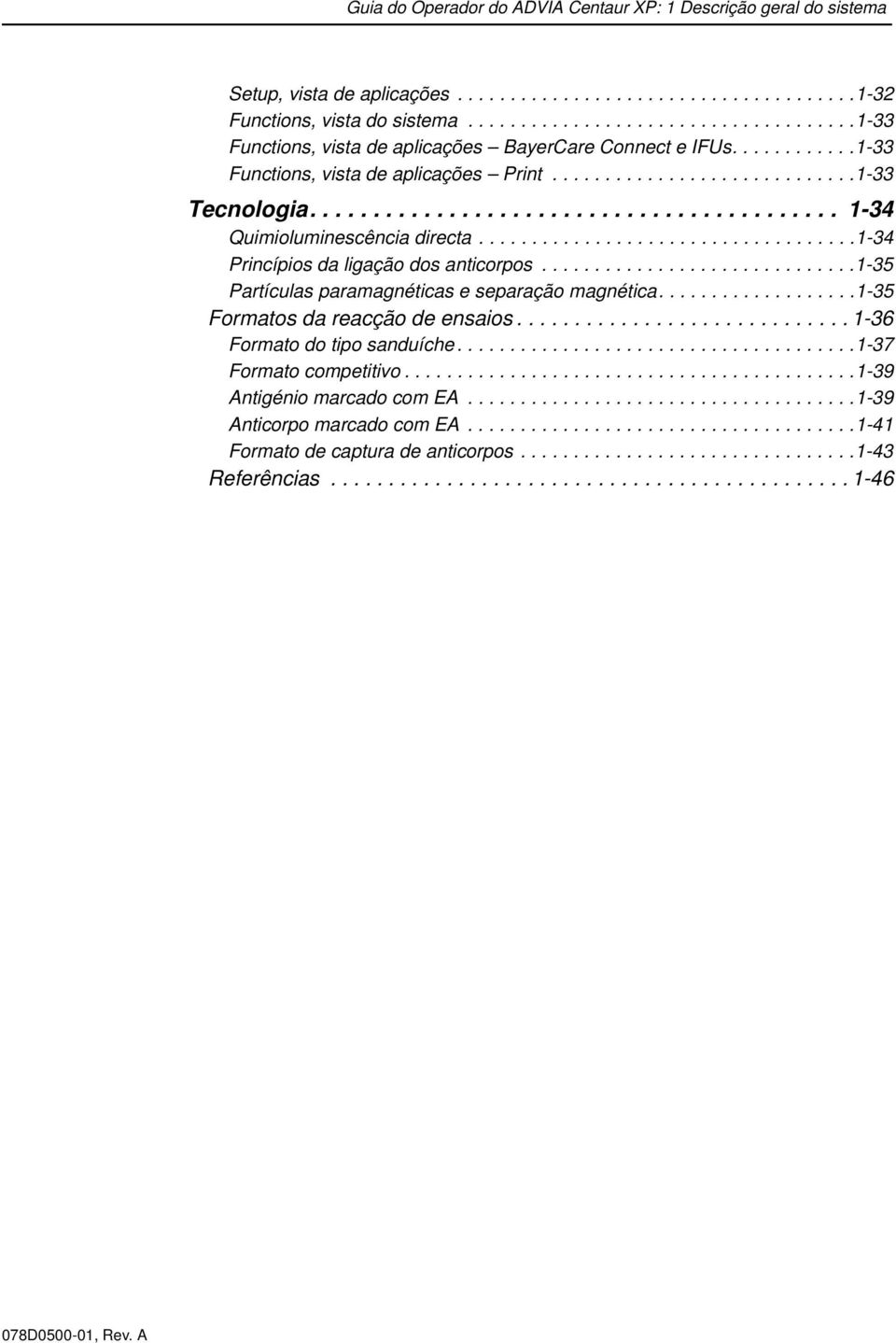 ......................................... 1-34 Quimioluminescência directa....................................1-34 Princípios da ligação dos anticorpos.