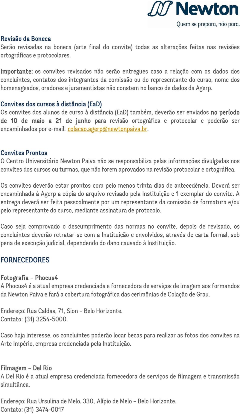 juramentistas não constem no banco de dados da Agerp.