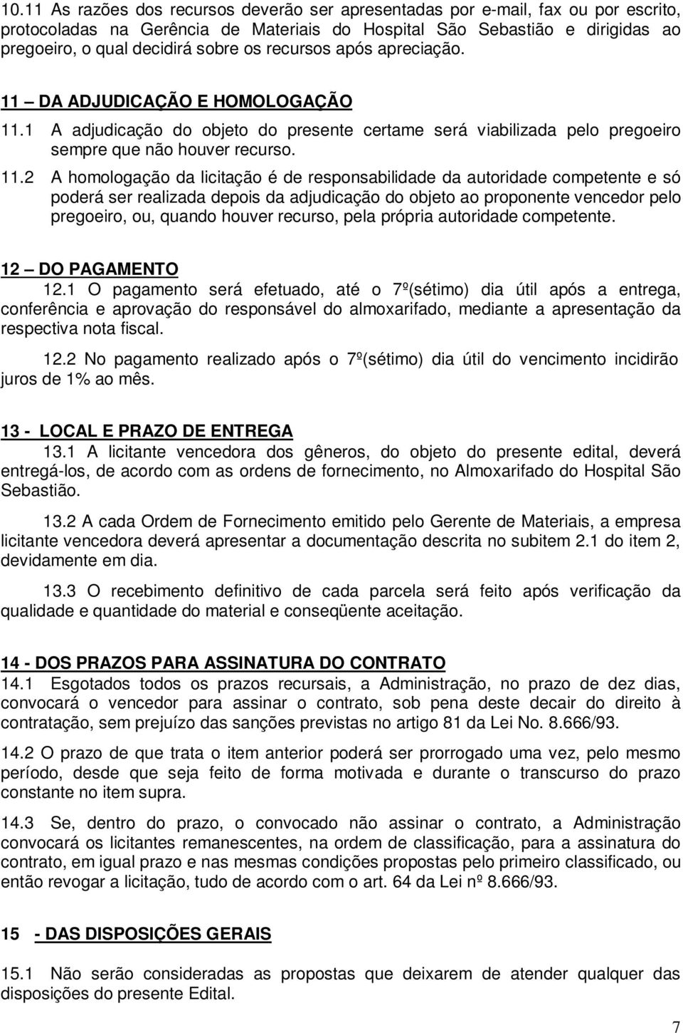 DA ADJUDICAÇÃO E HOMOLOGAÇÃO 11.