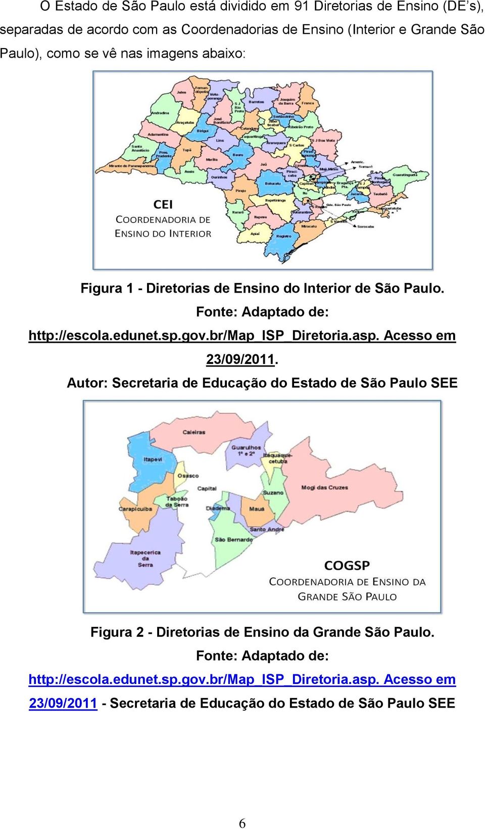 br/map_isp_diretoria.asp. Acesso em 23/09/2011.