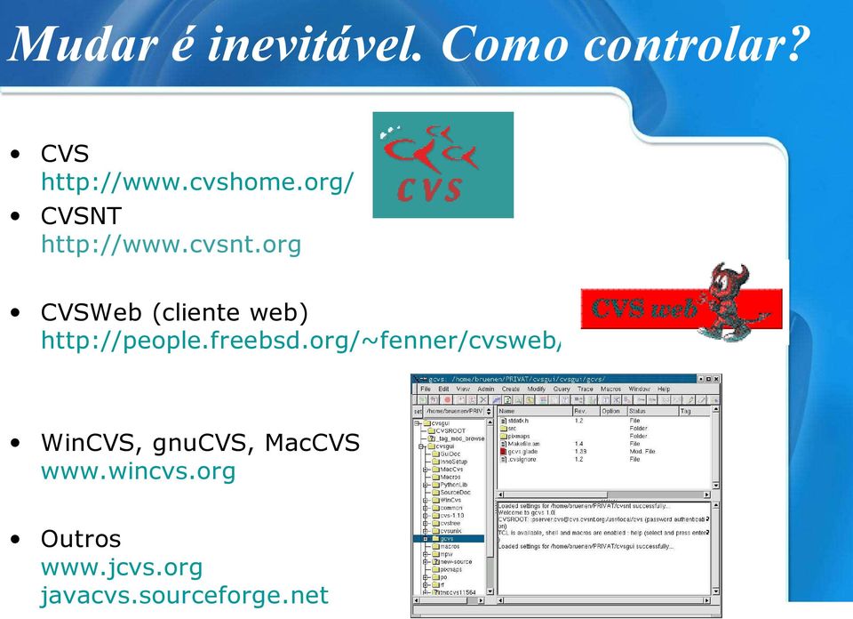 org CVSWeb (cliente web) http://people.freebsd.