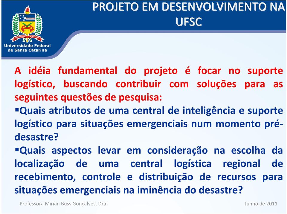 situações emergenciais num momento prédesastre?