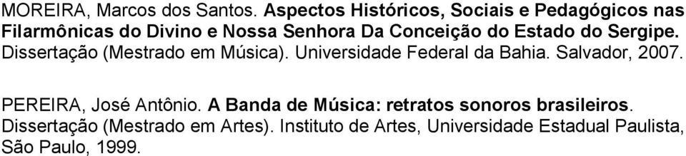 do Estado do Sergipe. Dissertação (Mestrado em Música). Universidade Federal da Bahia.