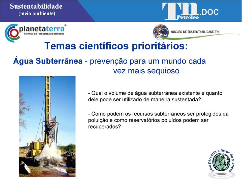 pode ser utilizado de maneira sustentada?