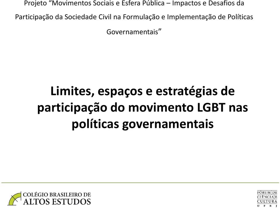 Políticas Governamentais Limites, espaços e estratégias de Limites,