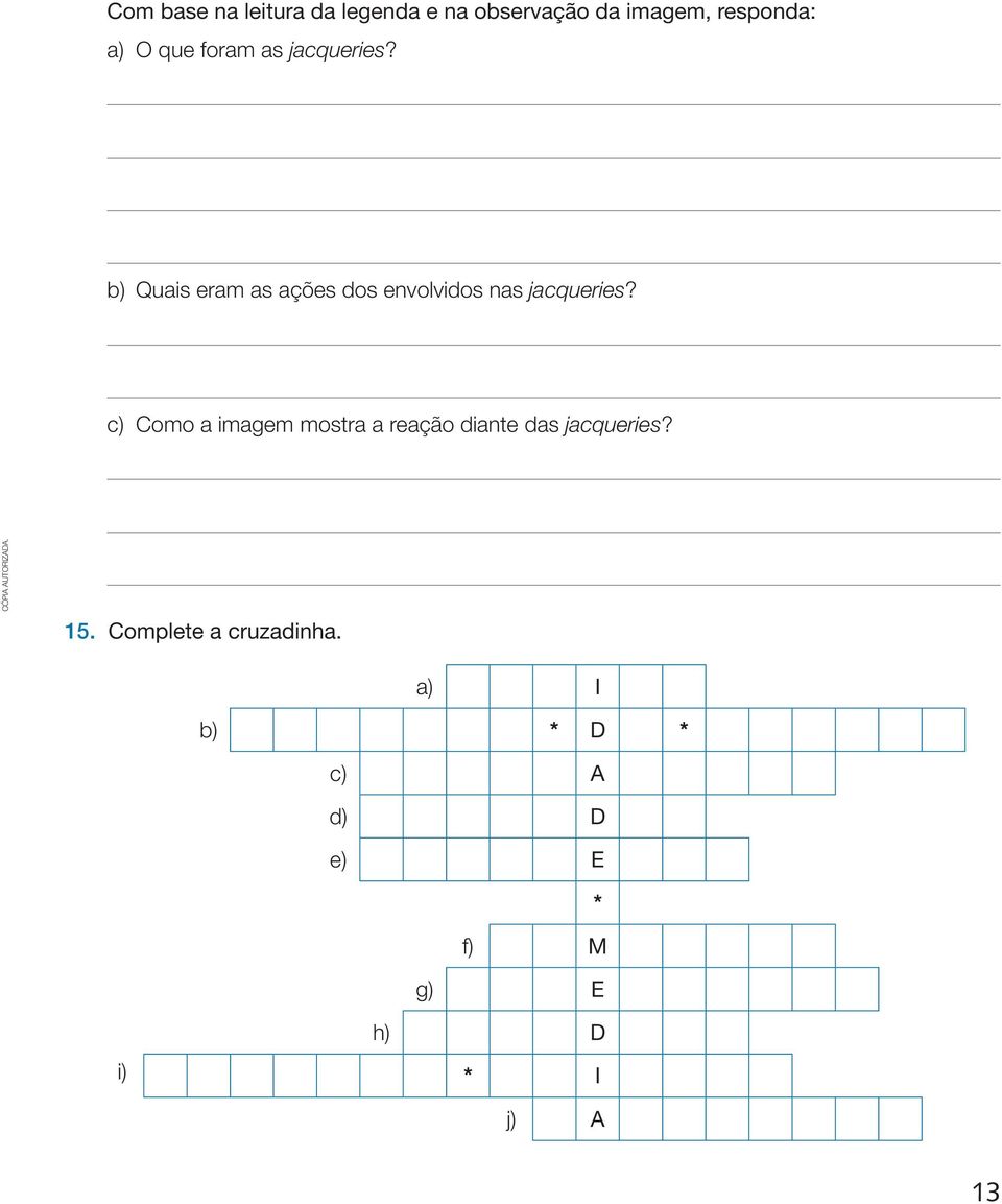 b) Quais eram as ações dos envolvidos nas jacqueries?