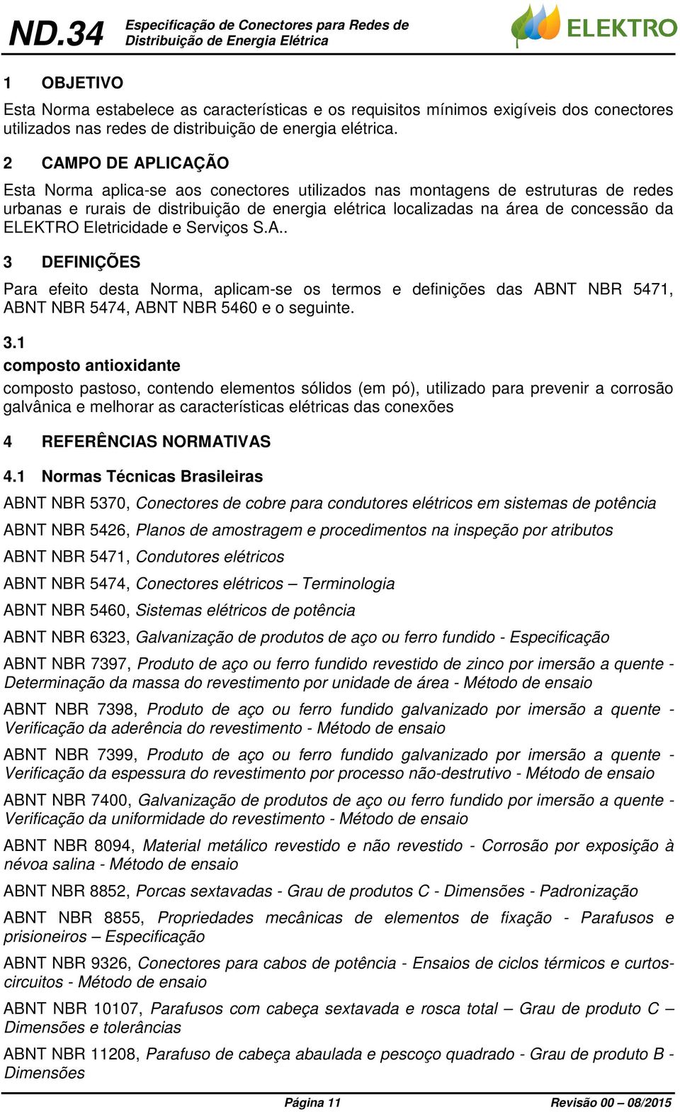 ELEKTRO Eletricidade e Serviços S.A.. 3 