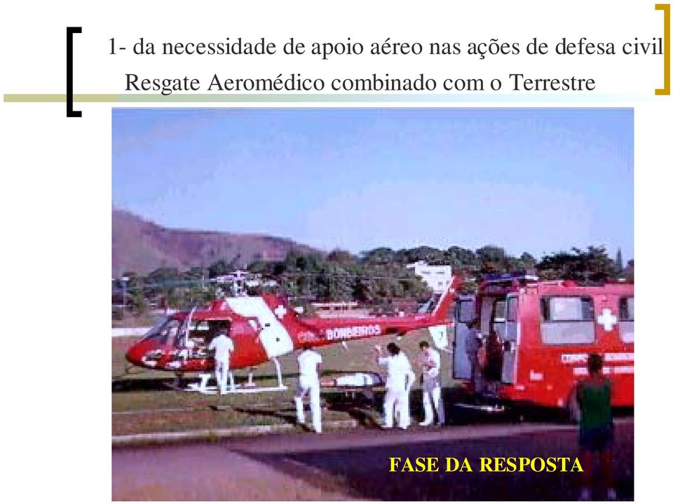 civil Resgate Aeromédico