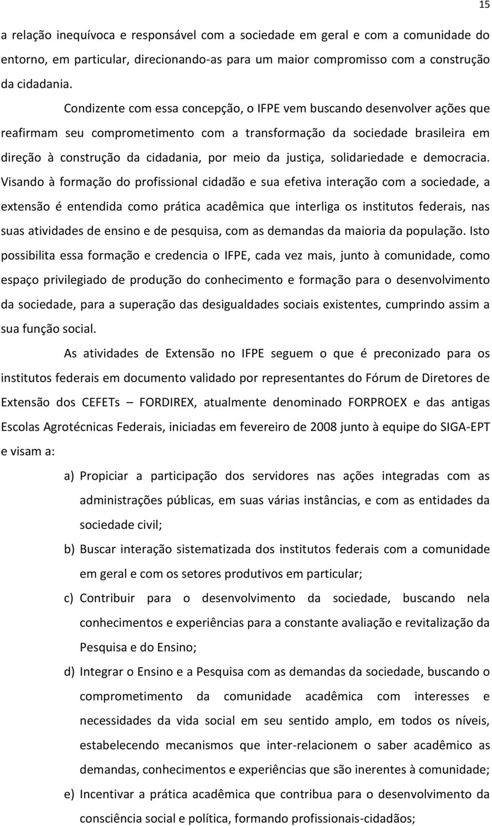 justiça, solidariedade e democracia.