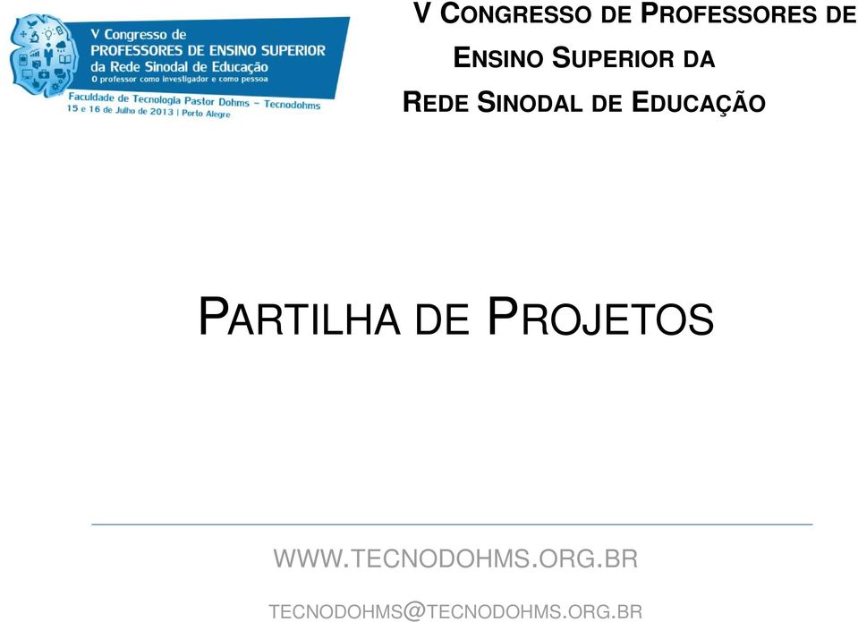 PARTILHA DE PROJETOS WWW.TECNODOHMS.