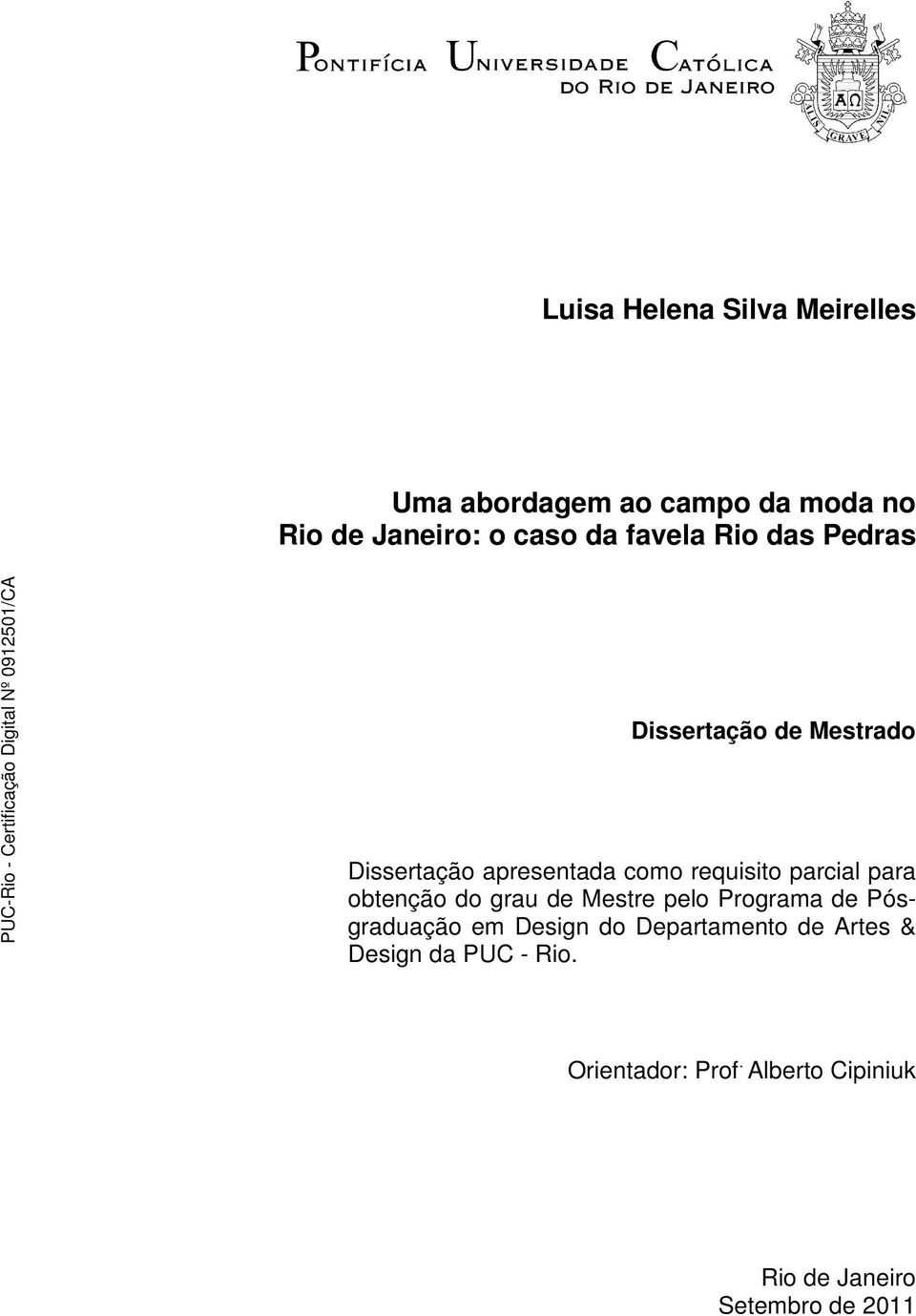 parcial para obtenção do grau de Mestre pelo Programa de Pósgraduação em Design do