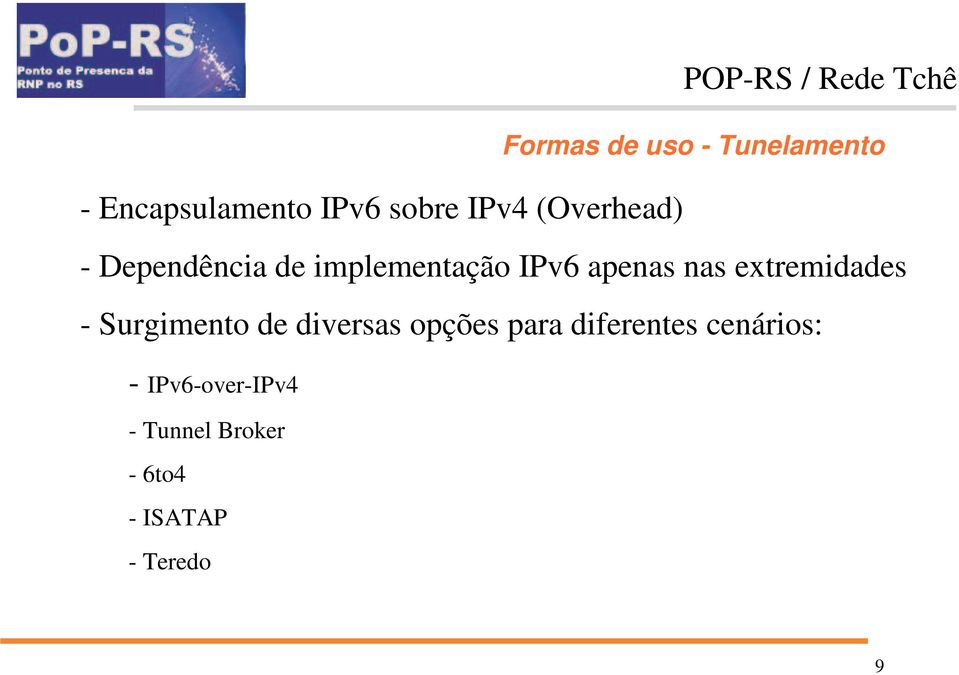 extremidades - Surgimento de diversas opções para diferentes