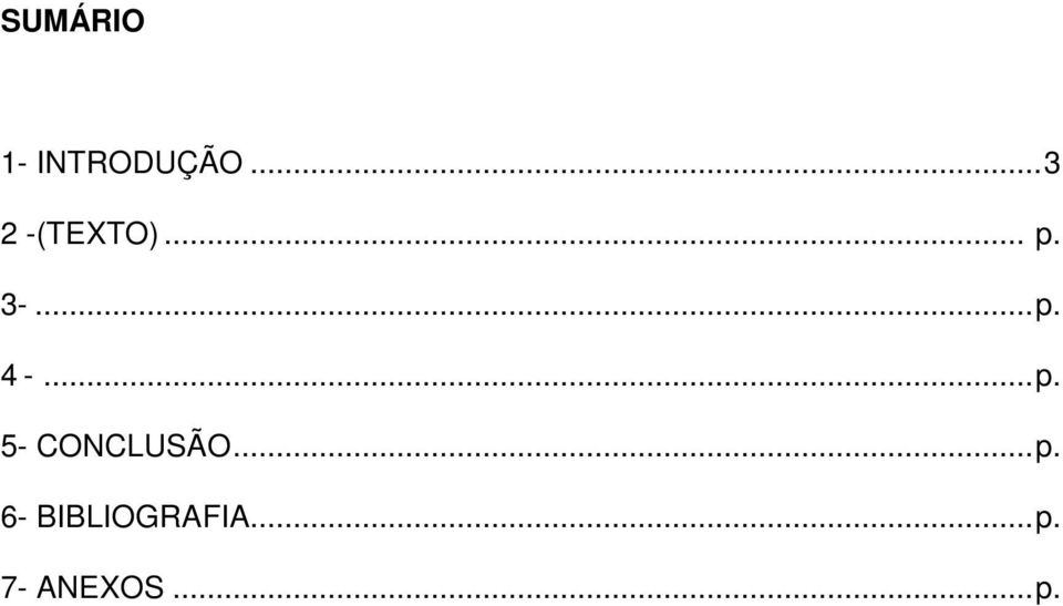 ..p. 5- CONCLUSÃO...p. 6- BIBLIOGRAFIA.