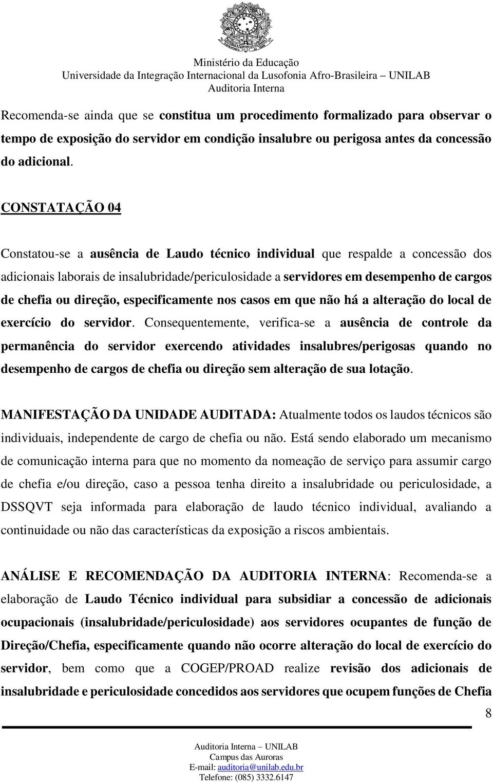 direção, especificamente nos casos em que não há a alteração do local de exercício do servidor.