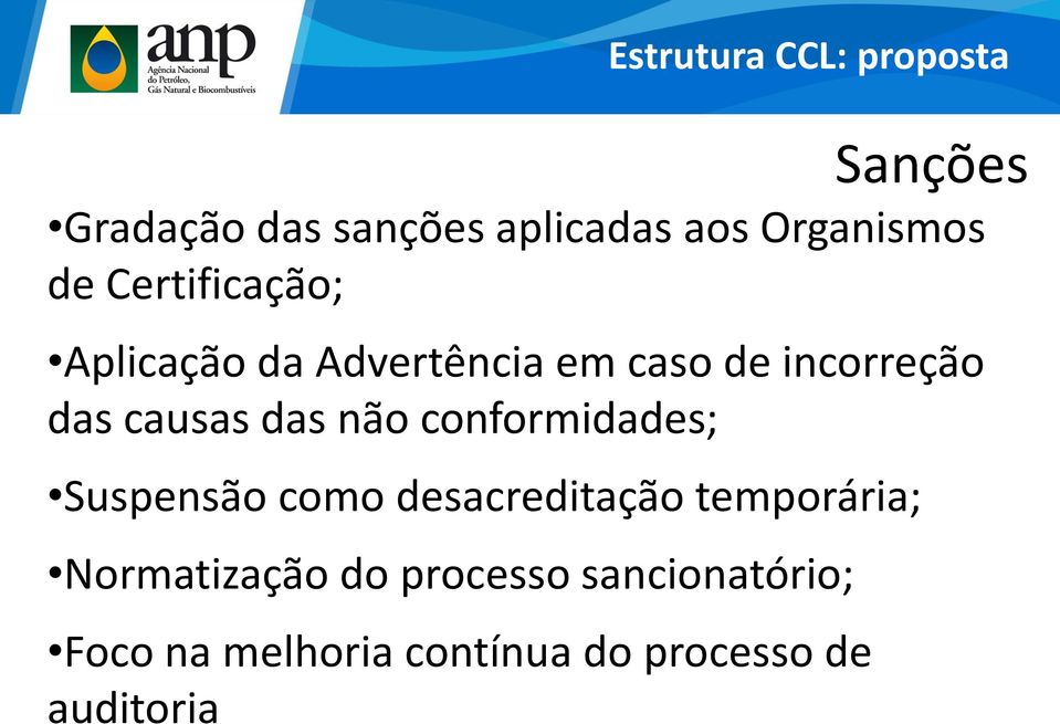 das causas das não conformidades; Suspensão como desacreditação temporária;