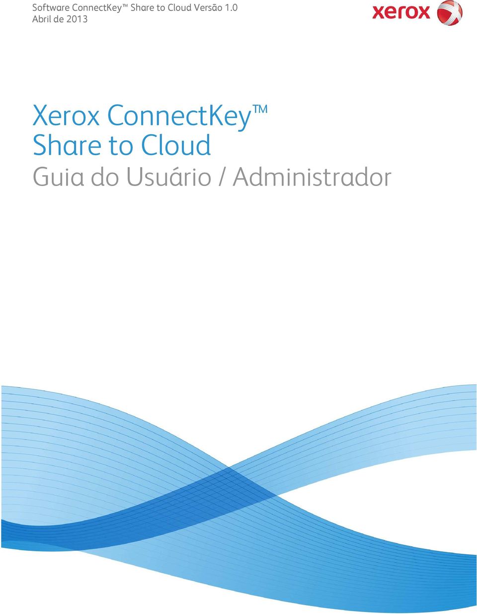 0 Abril de 2013 Xerox