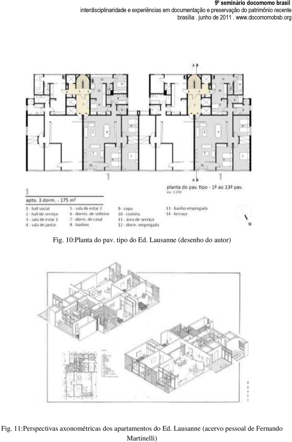 11:Perspectivas axonométricas dos